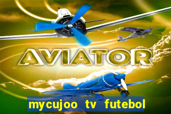 mycujoo tv futebol ao vivo